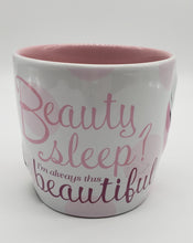 Load image into Gallery viewer, Disney Coffee Cup Mug - Beauty Sleep? I&#39;m Always This Beautiful - Minnie Mouse
